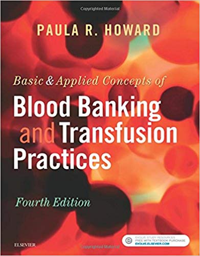 Basic & Applied Concepts of Blood Banking and Transfusion Practices (4th Edition) - Orginal Pdf